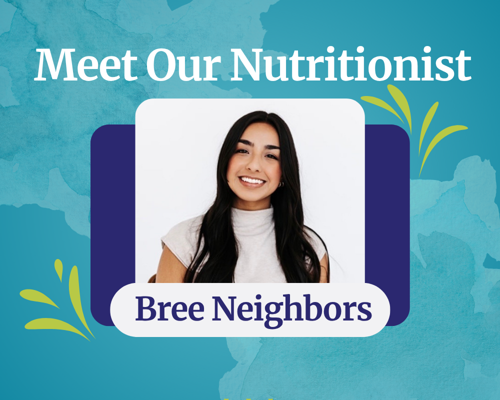 Branded graphic with the title, "Meet Our Nutritionist" followed by a headshot and name placard of Bree Neighbors